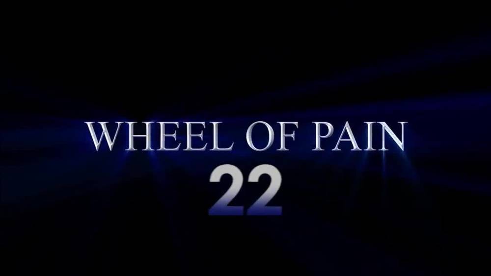 Wheel of Pain 22 trailer - fetishpapa.com
