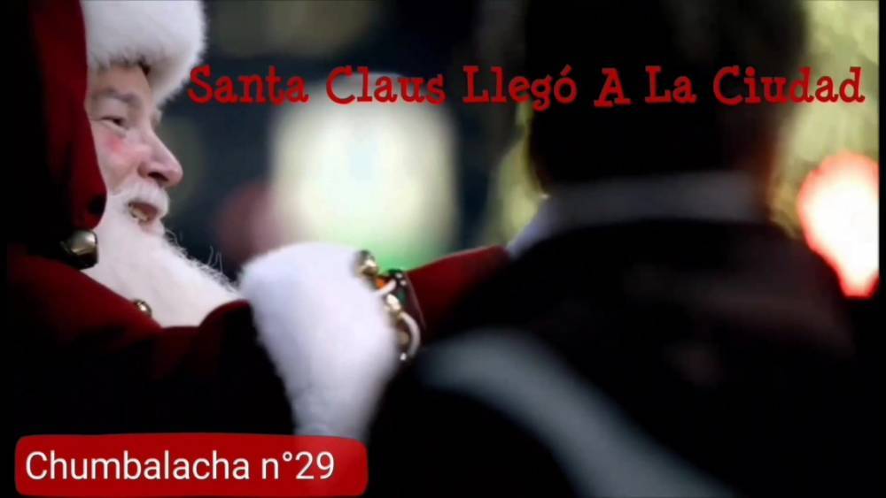 Chumbalacha 29 Santa Claus A La Ciudad - xh.video