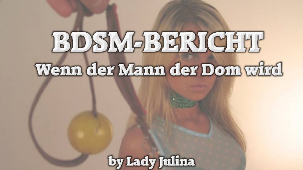 BDSM experience report: When the man becomes a dom - xh.video - Germany