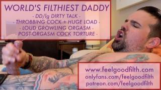 Filthy - FILTHY DIRTY TALKING DDLG Daddy Strokes His Cock for Babygirl HUGE LOAD - pornhub.com