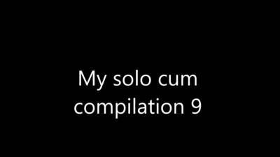 My solo cum compilation 9 (15 big thick loads) - nvdvid.com