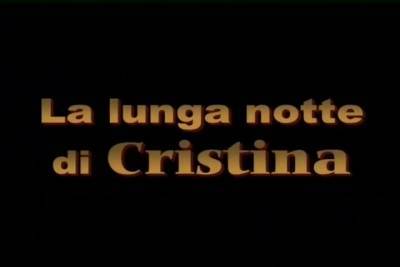 Di - Mario Salieri - La Lunga Notte Di Cristina Xxx (2001) Dvdrip - Italian Movi - hotmovs.com - Italy