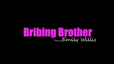 Emily Willis - Emily Willis Bribing Brother 2 - hotmovs.com
