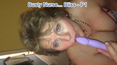 Busty Nurse Bliss Pt1 - BustyBliss - hclips.com