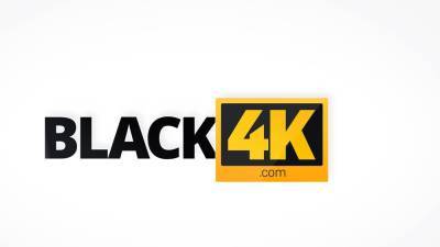BLACK4K. Sexy chick was eager to experience her first man - nvdvid.com