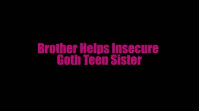 Stepbrother Helps Insecure Goth Teen Stepsister - sunporno.com - Usa
