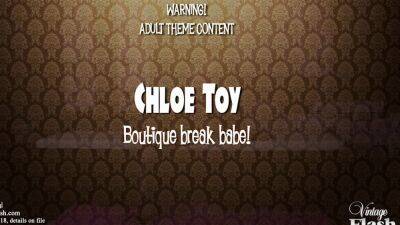 Chloe - VintageFlash - Chloe Toy - Boutique break babe! - drtuber.com