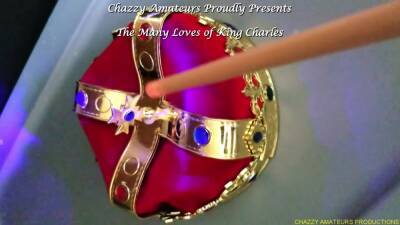 The Many Loves Of King Charles Trailer - Chazzy Amateurs - hclips.com
