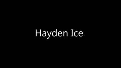 Hayden Ice - icpvid.com