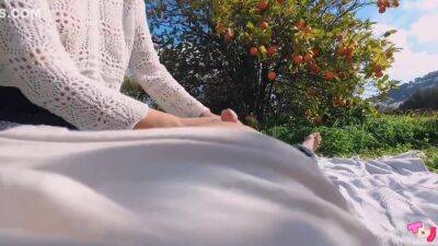 Tinder Date - Romantic Picnic In Orange Grove Ends In Intense Fuck & Nasty Creampie (tanlinejourney) - hclips.com
