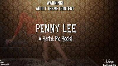 VintageFlash - Penny Lee - A Harlot for Heels! - drtuber.com
