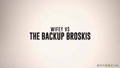 Kendra Sunderland - Wifey Vs The Backup Broskis - Kendra Sunderland - upornia.com