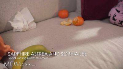 Sofia - Sofia Lee & Sapphire Astrea: Lesbian Stepmom Scissoring and Vibrator Orgasm for Big Tits & Big Boobs - sexu.com
