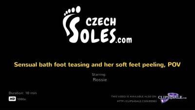 Czech Soles - Sensual bath foot teasing and her soft feet - drtuber.com - Czech Republic