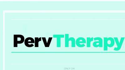 Exposition Therapy by PervTherapy - drtuber.com