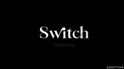 Switch Awakening With Dana Vespoli And Kenna James - hotmovs.com