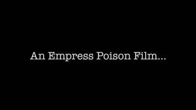 Empress Poison - Chug CUM - drtuber.com
