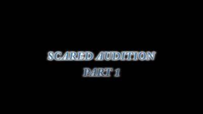 Scared Audition Part1 Download Part1: Part2 With Kylie Quinn - hotmovs.com