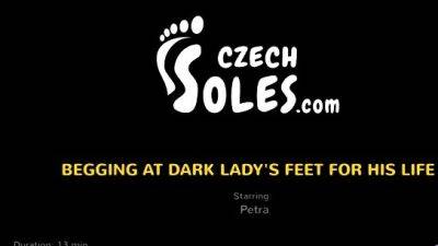 Lady - Czech Soles - Begging at Dark Lady's feet for his life - drtuber.com - Czech Republic