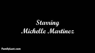 Michelle Martinez - Family confessions - porntry.com