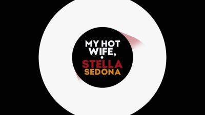 Fucking your hot wife Stella Sedona in MMF trio - drtuber.com