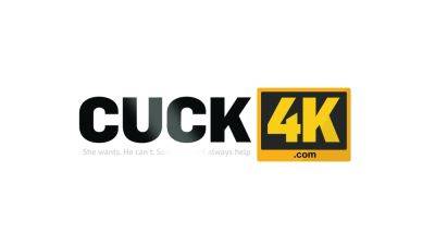 CUCK4K. One More Time - drtuber.com