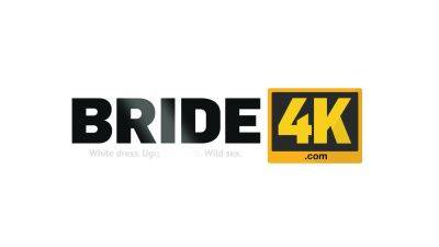 Briana Banderas - BRIDE4K. Sexual Rehearsals with Briana Banderas - drtuber.com