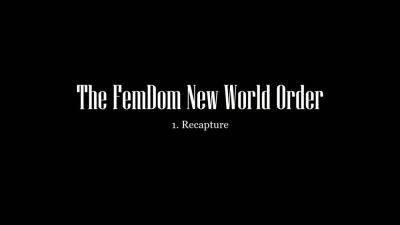 Mistress Lola Ruin – The femdom new world order recapture - drtuber.com