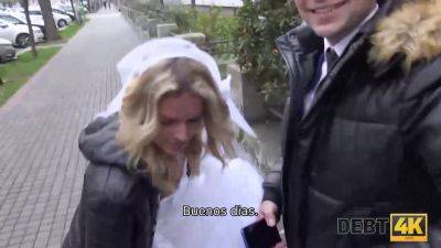 Blonde bride Esposa Cachonda trades her man's hard-earned cash for a debt-free wedding - sexu.com