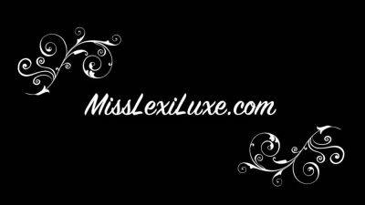 Lexi Luxe – Humiliating My Cucky Cum Eating Slut SPH - drtuber.com