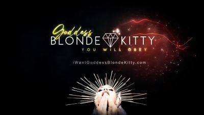 Goddess Blonde Kitty – Porn Addiction - drtuber.com
