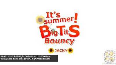 Jacky - It's Summer Big Tits Bouncy Jacky Joy - Jacky Joy - Kin8tengoku - hotmovs.com