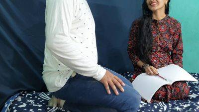 Sexy Indian teacher with clear Hindi voice teaches best ever doggystyle with creampie - sexu.com - India