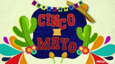 Cinco De-Mayo - Cinco De Mayo - MYLF - hotmovs.com