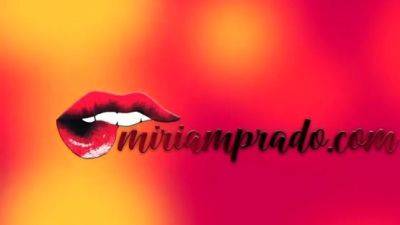 Miriampradox - Nuevo Video De Una Follada Muy Caliente En - drtuber.com