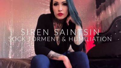 Siren Saint Sin - Sock Torment and Humiliation - drtuber.com