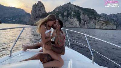 Sammm Next Door And Alexxx Next Door In Fucking The Captain On My Boat Tour To Capri While The Crew Watches 9 Min - upornia.com