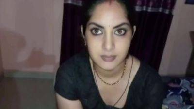 Neighbour Fucked Me And Destroyed My Beautiful Pussy Indian Hot Girl Lalita Bhabhi Sex Relation With Her Neighbour - desi-porntube.com - India