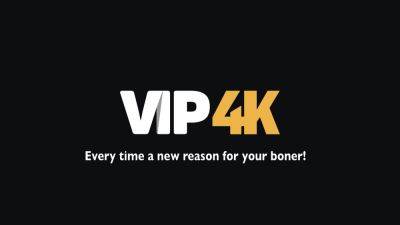 VIP4K. And That's What Accomplices Are For - txxx.com - Czech Republic