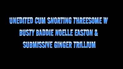 Unedited Cum Snorting Threesome W Busty Submissive Trillium 4k With Noelle Easton - hotmovs.com