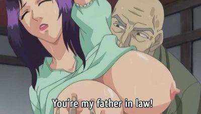 Hot MILF Seduced by Father-in-law - Uncensored Anime Hentai with Subtitles - veryfreeporn.com