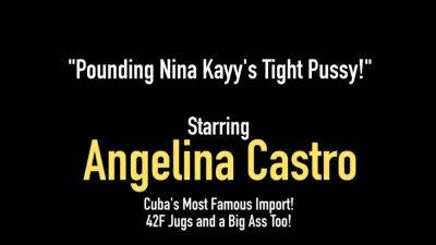 Thick Latina Angelina Castro Pussy Pounds Big Butt Nina Kayy - hotmovs.com