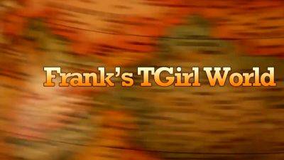 FRANKS TGIRLWORLD Alice s Sweet Comeback - drtvid.com