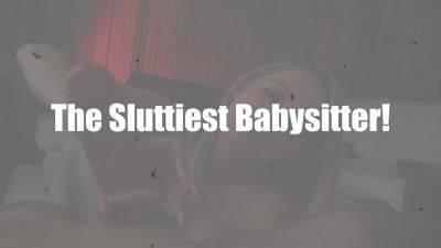 The Sluttiest Babysitter! Starring Coco Lovelock - FinishesTheJob - hotmovs.com
