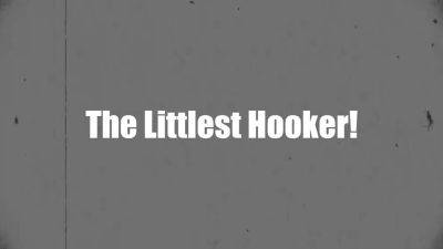 The Littlest Hooker! Starring Coco Lovelock - FinishesTheJob - hotmovs.com