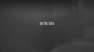 Fucking on the sofa - Magmafilm - hotmovs.com - Germany