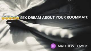 YOU HAD A SEX DREAM ABOUT ME? [M4F] [Roommates to lovers] [Audio role-play] - pornhub.com