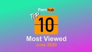 June - Pornhub Model Program Top Viewed Videos of June 2020 - pornhub.com