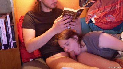 Blow Job - My boyfriend loves to read a book while I keep his cock in my mouth. - anysex.com